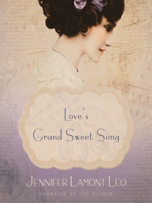Title details for Love's Grand Sweet Song by Jennifer Lamont Leo - Wait list